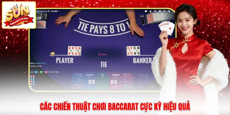 Các chiến thuật chơi Baccarat cực kỳ hiệu quả 